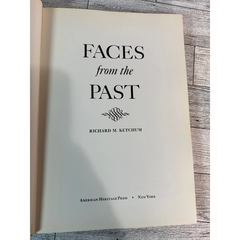 Faces from the Past American History Photography People Biography Ketchum‎ 1970